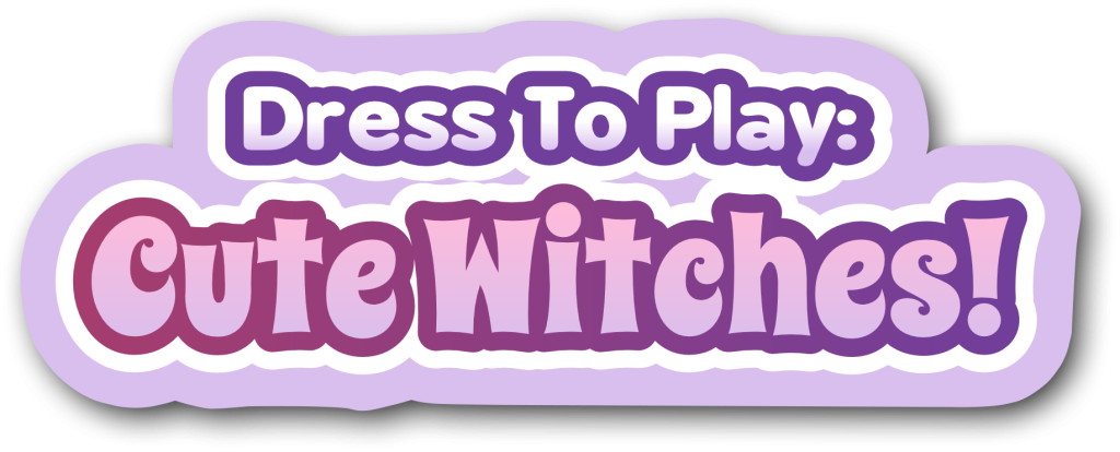 Dress to Play: Cute Witches!